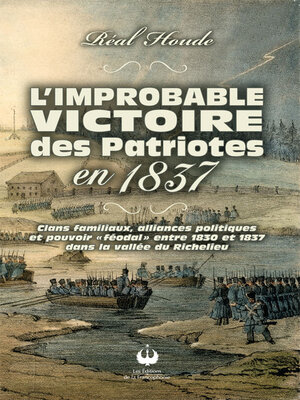 cover image of L'improbable victoire des Patriotes en 1837